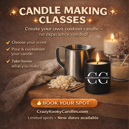 CANDLE CREATION EXPERIENCE - CrazyKooky Candles LLC