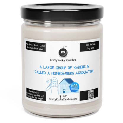 A LARGE GROUP OF KARENS IS CALLED A HOMEOWNERS ASSOCIATION - Funny Candle, Scented Soy Candle, 9oz - CrazyKooky Candles LLC