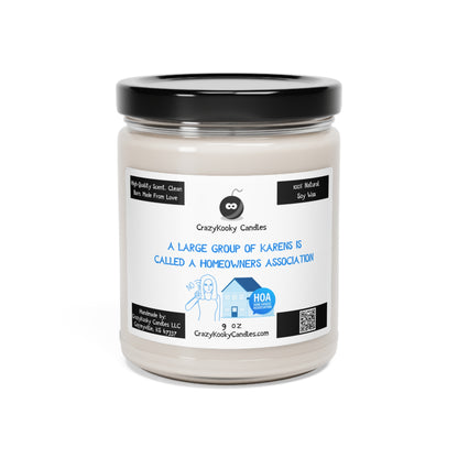 A LARGE GROUP OF KARENS IS CALLED A HOMEOWNERS ASSOCIATION - Funny Candle, Scented Soy Candle, 9oz - CrazyKooky Candles LLC
