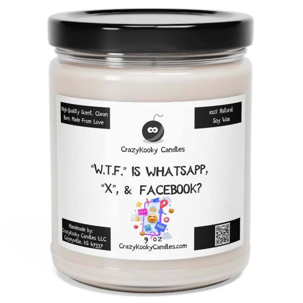W.T.F. IS WHATSAPP, X, & FACEBOOK - Funny Candle, Scented Soy Candle, 9oz - CrazyKooky Candles LLC