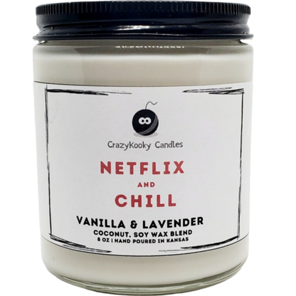 NETFLIX AND CHILL - CrazyKooky Candles LLC