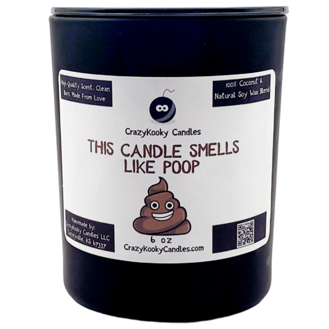 THIS CANDLE SMELLS LIKE POOP - CrazyKooky Candles LLC