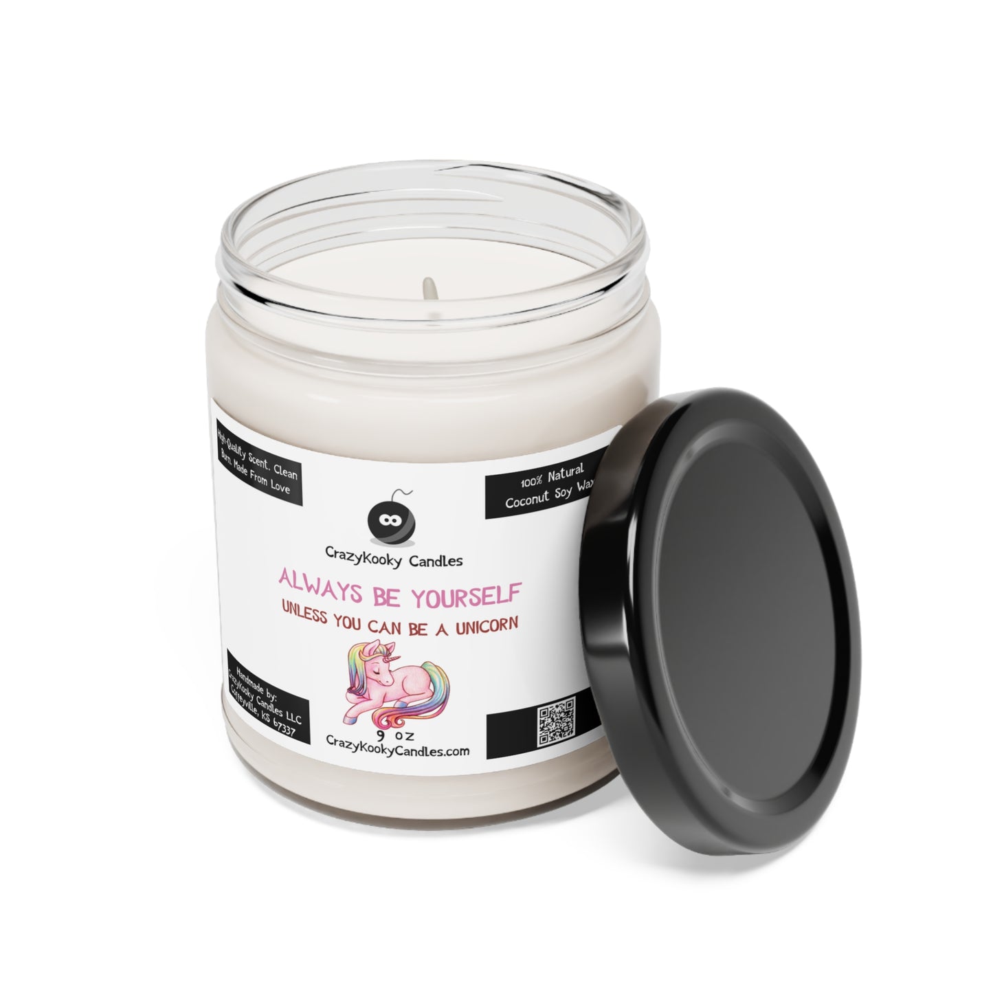 ALWAYS BE YOURSELF UNLESS YOU CAN BE A UNICORN - Funny Candle, Scented Coconut Soy Candle, 9oz - CrazyKooky Candles LLC