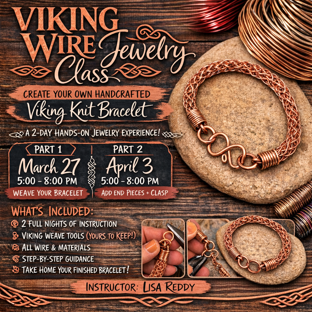 Viking Wire Jewelry Class – 2 Day Workshop - CrazyKooky Candles LLC