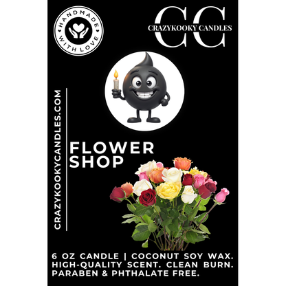 FLOWER SHOP - Funny Candle, Scented Coconut Soy Candle, 6oz - CrazyKooky Candles LLC