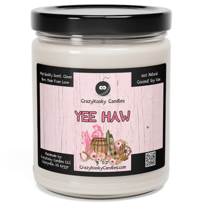YEE HAW - Funny Candle, Scented Coconut Soy Candle, 9oz - CrazyKooky Candles LLC