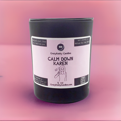 CALM DOWN KAREN - CrazyKooky Candles LLC