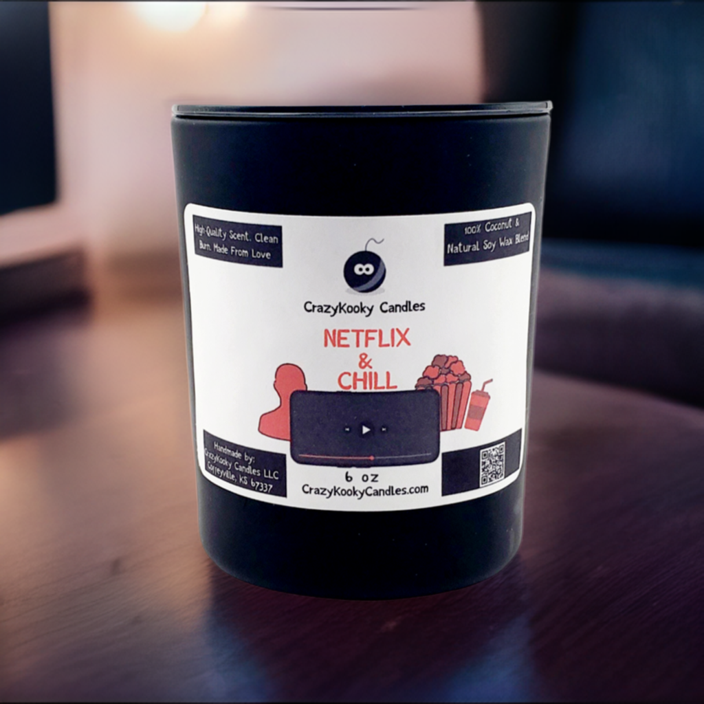 NETFLIX AND CHILL 2.0 - CrazyKooky Candles LLC