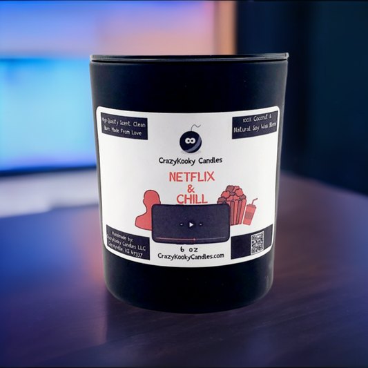 NETFLIX AND CHILL 2.0 - CrazyKooky Candles LLC