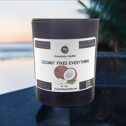 COCONUT FIXES EVERYTHING - CrazyKooky Candles LLC