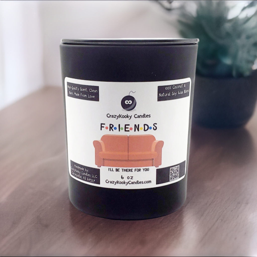 FRIENDS - CrazyKooky Candles LLC