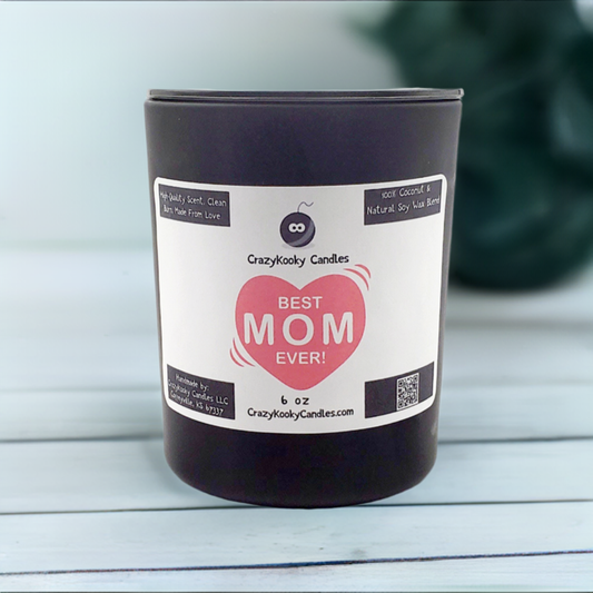 BEST MOM EVER - CrazyKooky Candles LLC